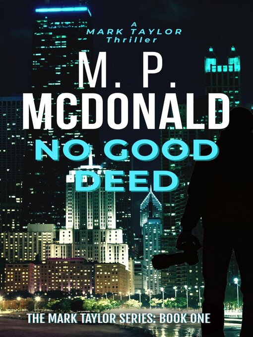 Title details for No Good Deed by M.P. McDonald - Available